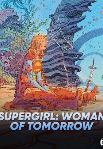 SUPERGIRL: WOMAN OF TOMORROW