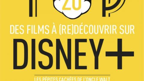 Première n°507 : Top 20 des pépites à (re)découvrir sur Disney +