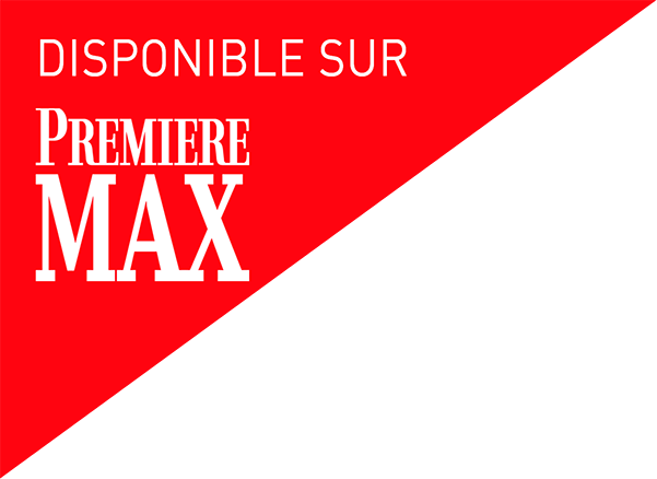 Disponible sur Première MAX